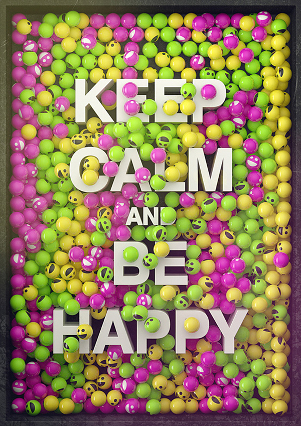 keep calm and be happy